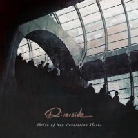 Riverside - Shrine of New Generation Slaves