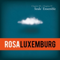 Rosa Luxemburg - III & IV