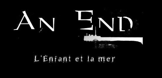 An End - L’Enfant et le mer