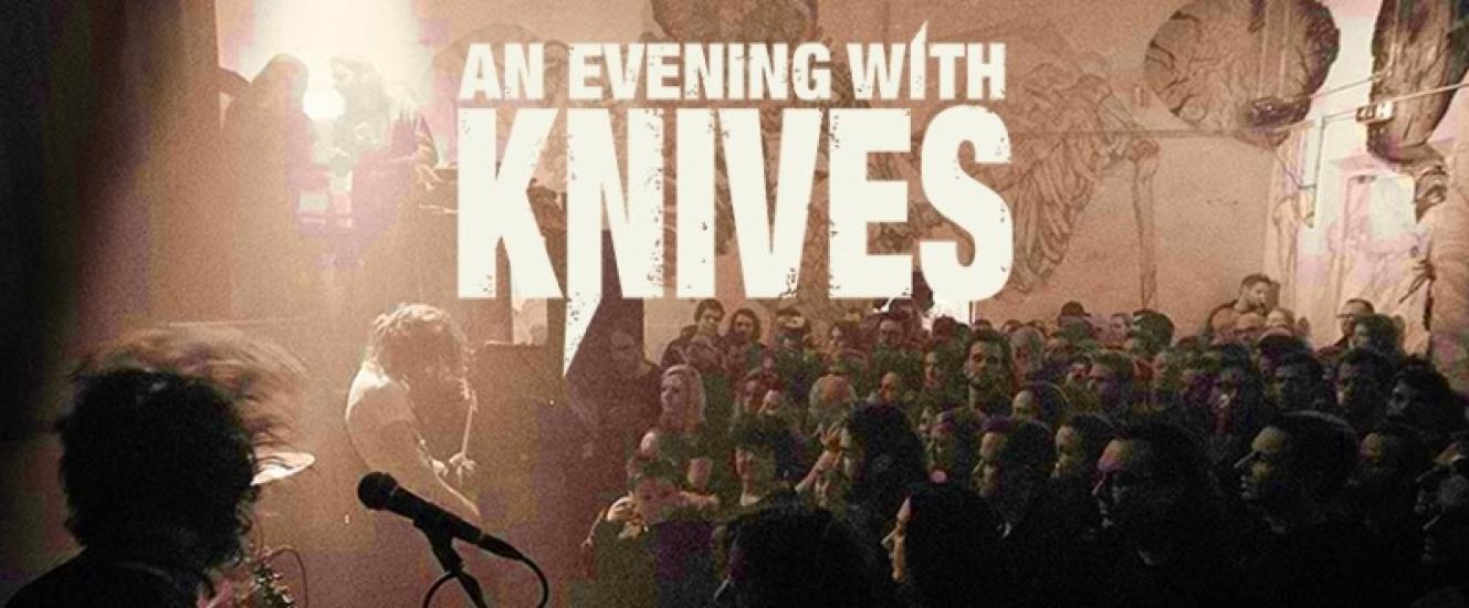 An Evening With Knives